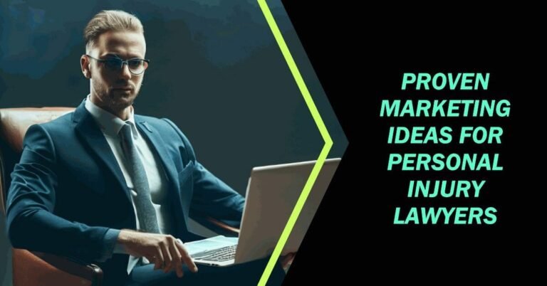 5 Personal Injury Lawyer Marketing Ideas to Grow Your Firm